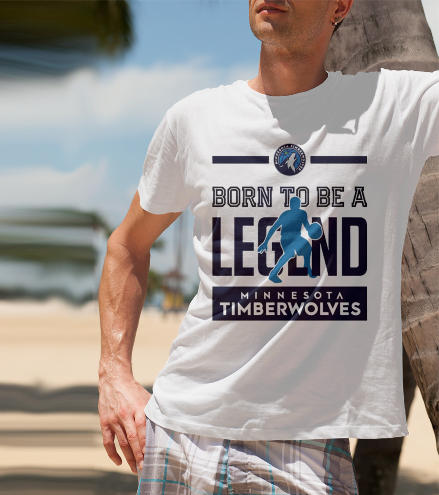 Minnesota Timberwolves Born To Be A Legend With Wolf Logo And Basketball Player T-Shirt