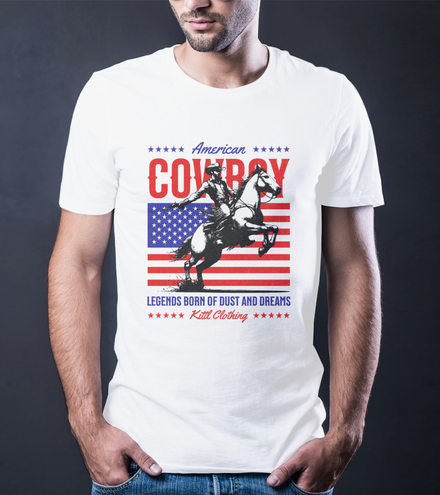 American Cowboy Legends Born Of Dust And Dreams Kittl Clothing T-Shirt