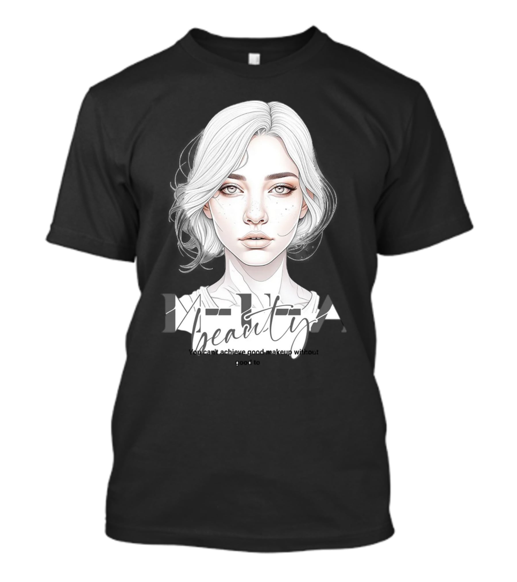 MUA Beauty You Can't Achieve Good Makeup Without Practice T-Shirt