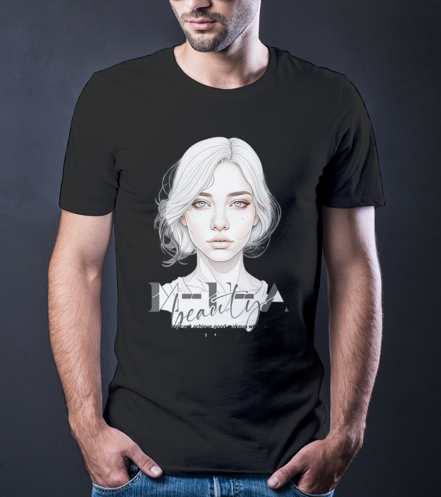 MUA Beauty You Can't Achieve Good Makeup Without Practice T-Shirt