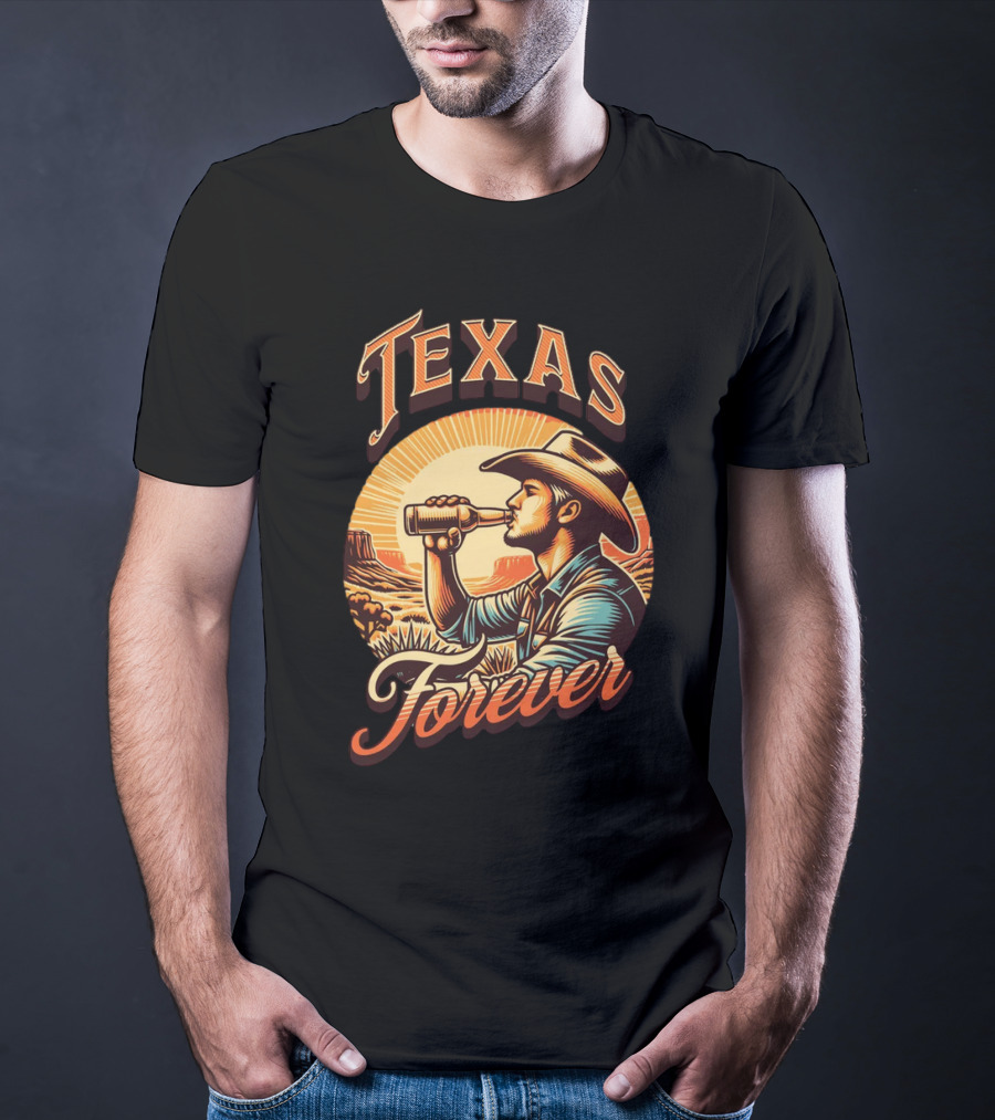 Texas Forever Cowboy Drinking Beer Sunset Desert Scene T-Shirt