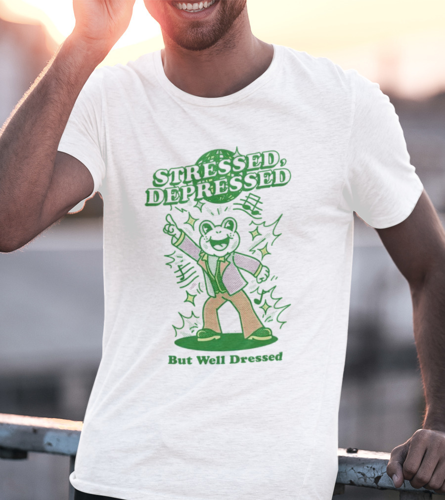 Stressed Depressed But Well Dressed Disco Frog T-Shirt