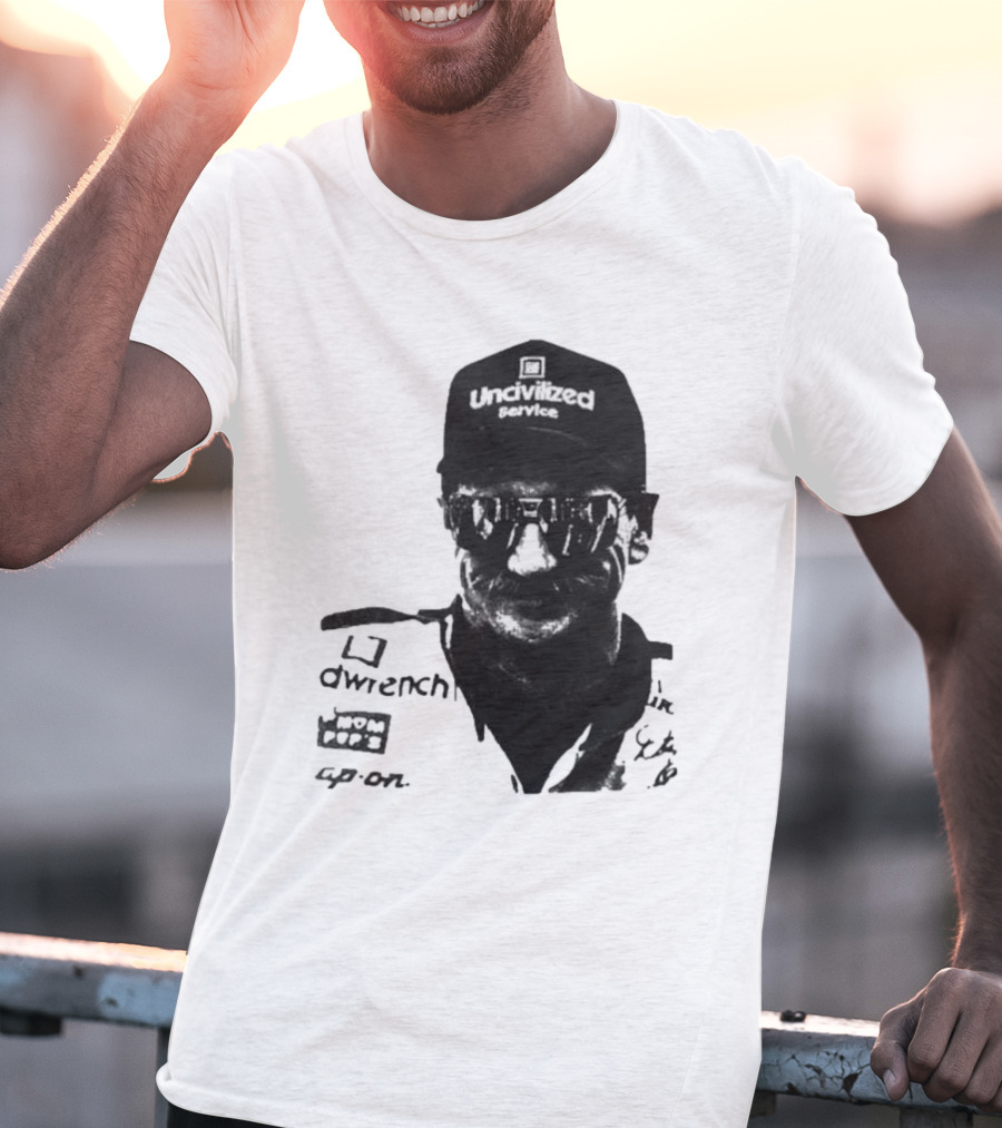 Uncivilized Service Raise Hell Praise Dale T-Shirt