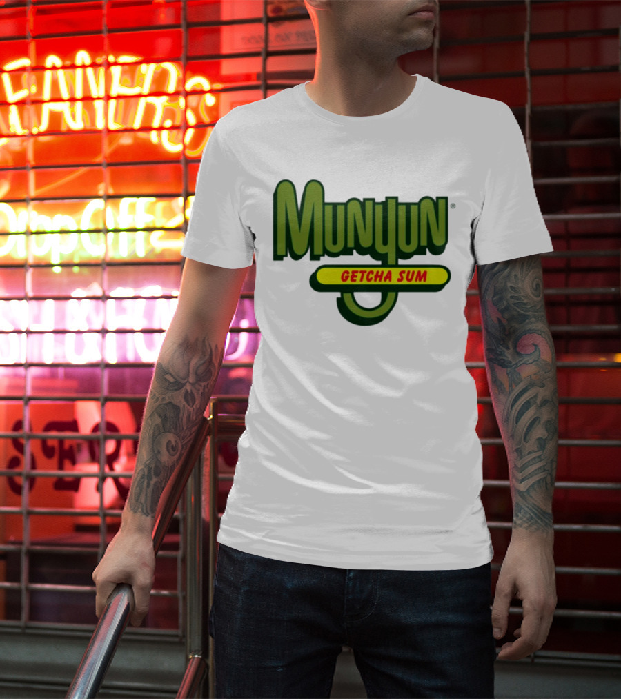 Munyun Getcha Sum Parody Logo Design Inspired By Mountain Dew T-Shirt