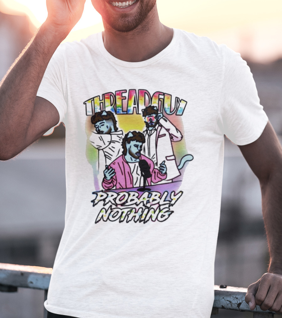 Threadguy Probably Nothing Colorful Cat Characters T-Shirt