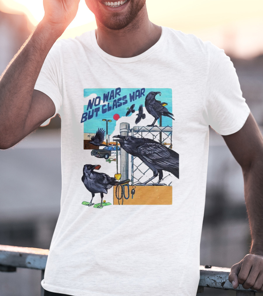 No War But Class War Halsey Berryman Crows Urban Graffiti Scene T-Shirt
