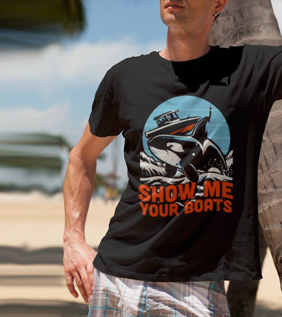 Orca Breaching Waves With Speedboat Show Me Your Boats T-Shirt