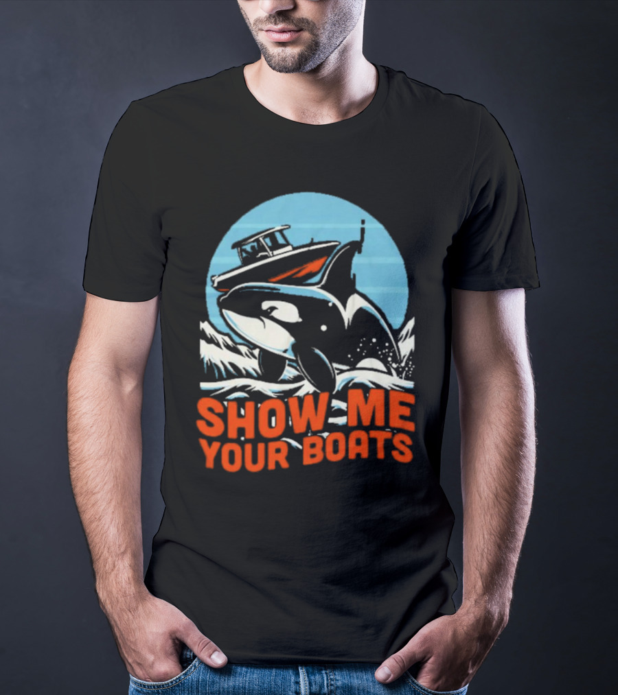 Orca Breaching Waves With Speedboat Show Me Your Boats T-Shirt