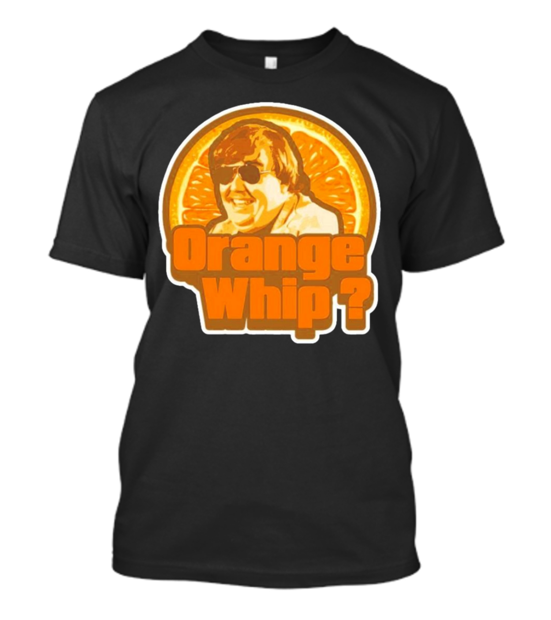 Orange Whip? John Candy Retro Comedy T-Shirt