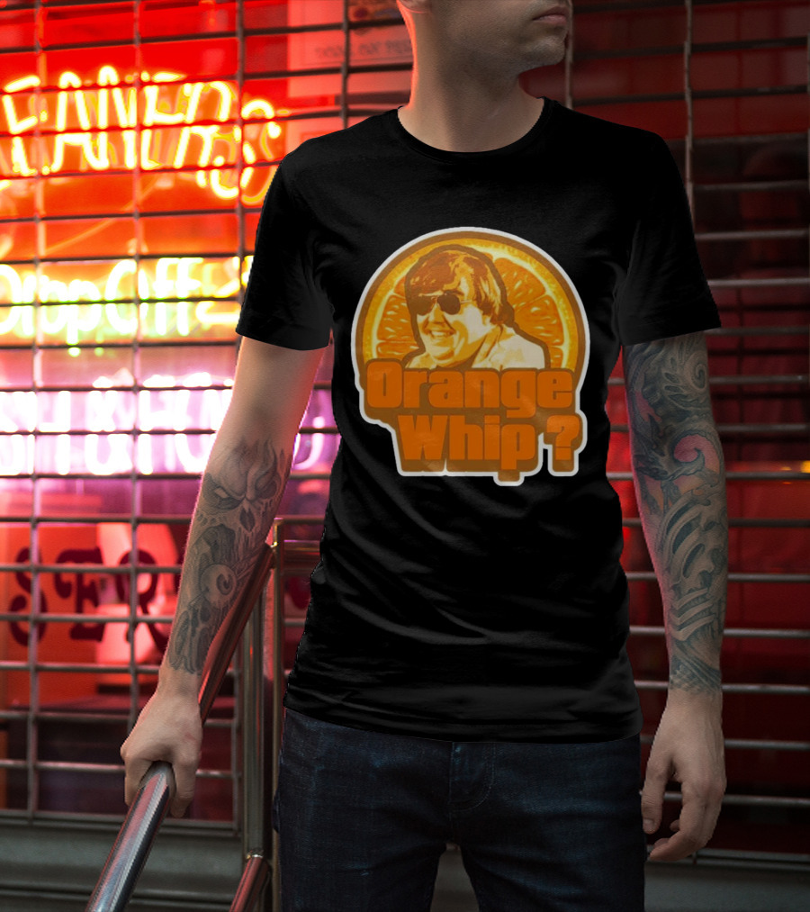 Orange Whip? John Candy Retro Comedy T-Shirt