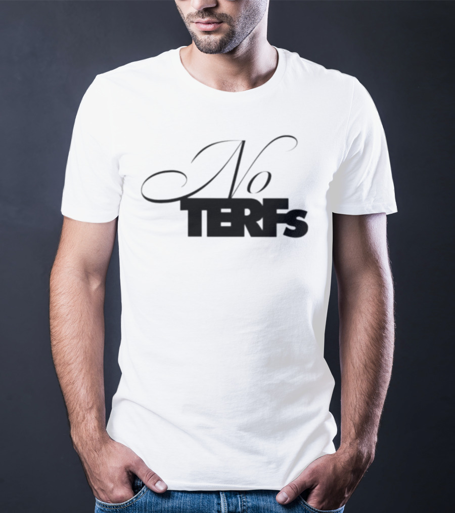 No TERFs T-Shirt