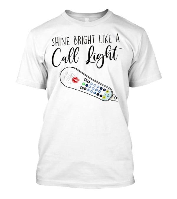 Shine Bright Like A Call Light Remote Control T-Shirt
