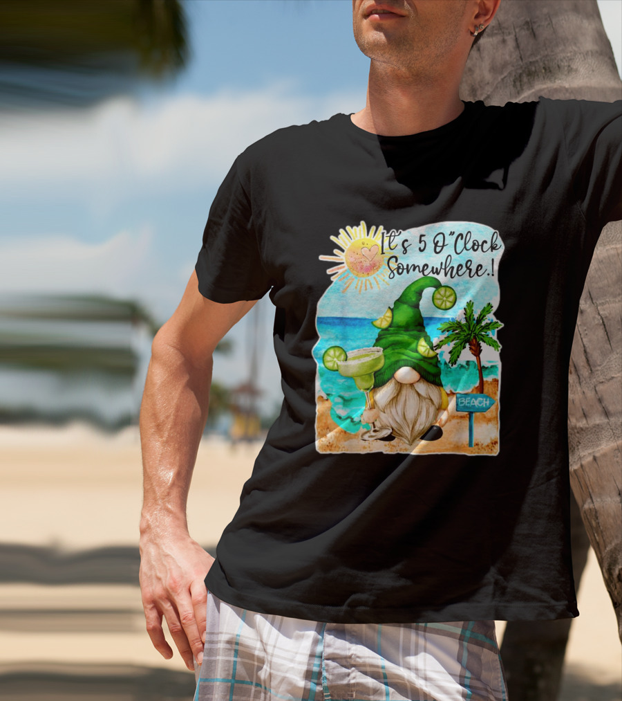 It's 5 O'Clock Somewhere Margarita Gnome Beach Palm Trees T-Shirt