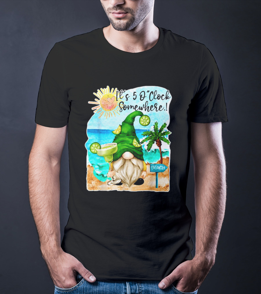 It's 5 O'Clock Somewhere Margarita Gnome Beach Palm Trees T-Shirt