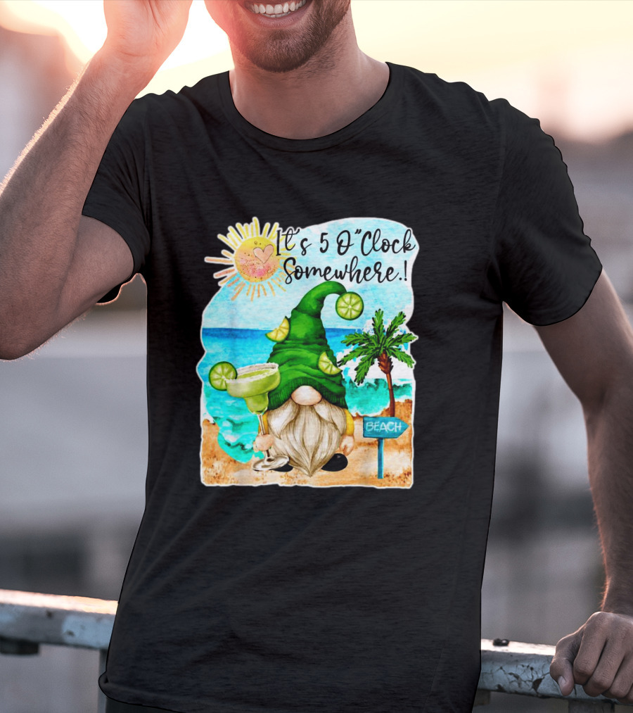 It's 5 O'Clock Somewhere Margarita Gnome Beach Palm Trees T-Shirt