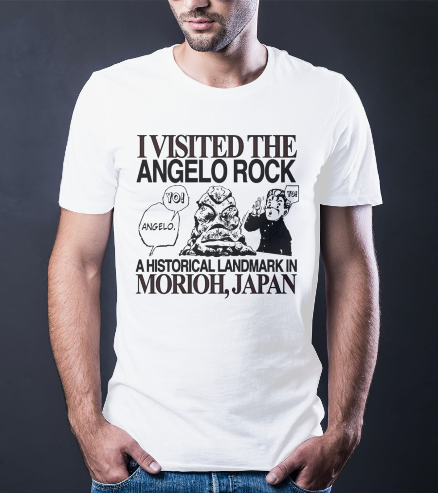 I Visited The Angelo Rock Yo Angelo Historical Landmark In Morioh Japan T-Shirt