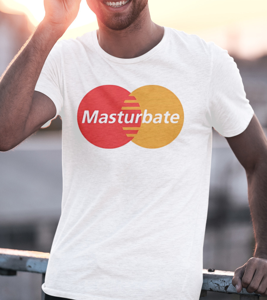 Masturbate Mastercard T-Shirt