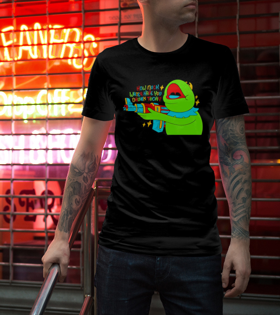 Kermit How Much Water Have You Drunk Today Gun Drawing T-Shirt