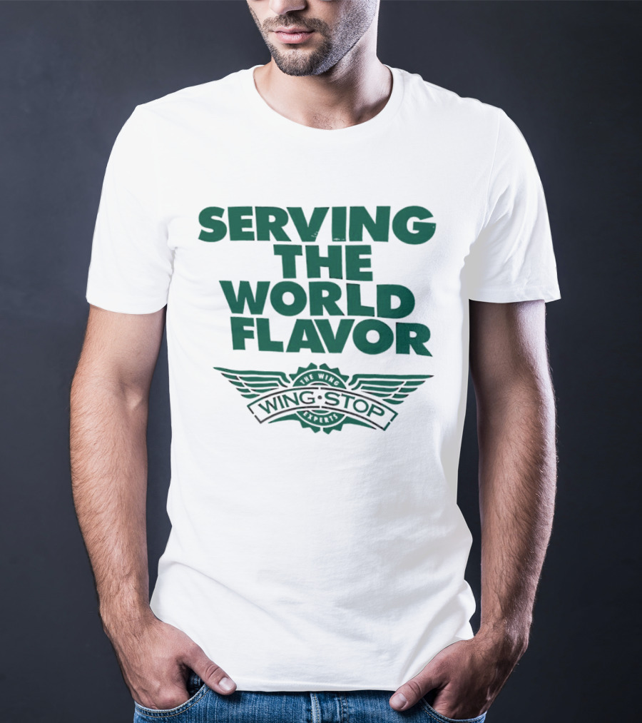 Serving The World Flavor Wingstop Wings Of The World T-Shirt