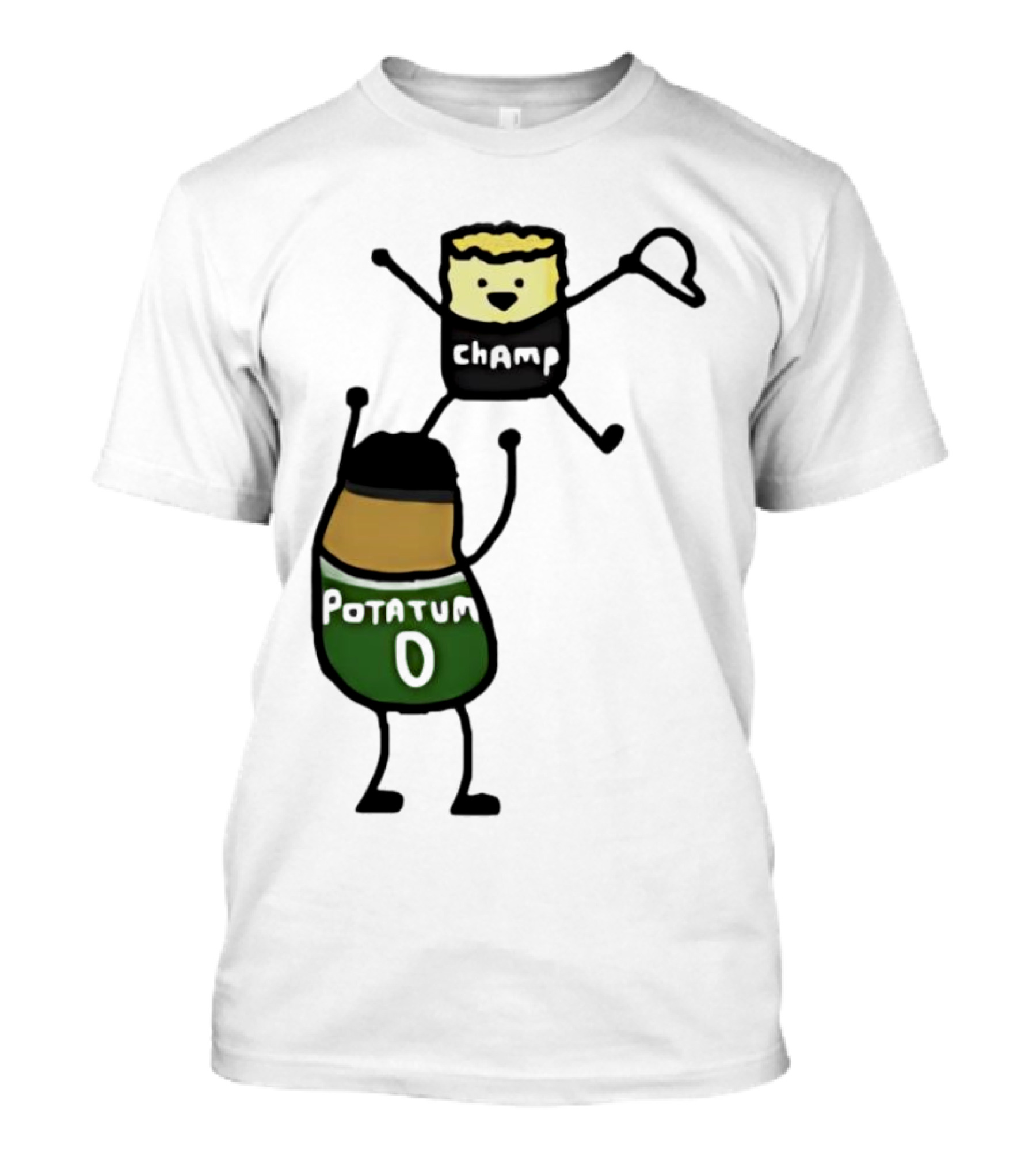 Potatum 0 And Champ Tot Victory T-Shirt