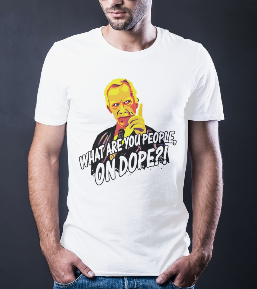 What Are You People On Dope Bold Pop Art Style Mr Hand T-Shirt