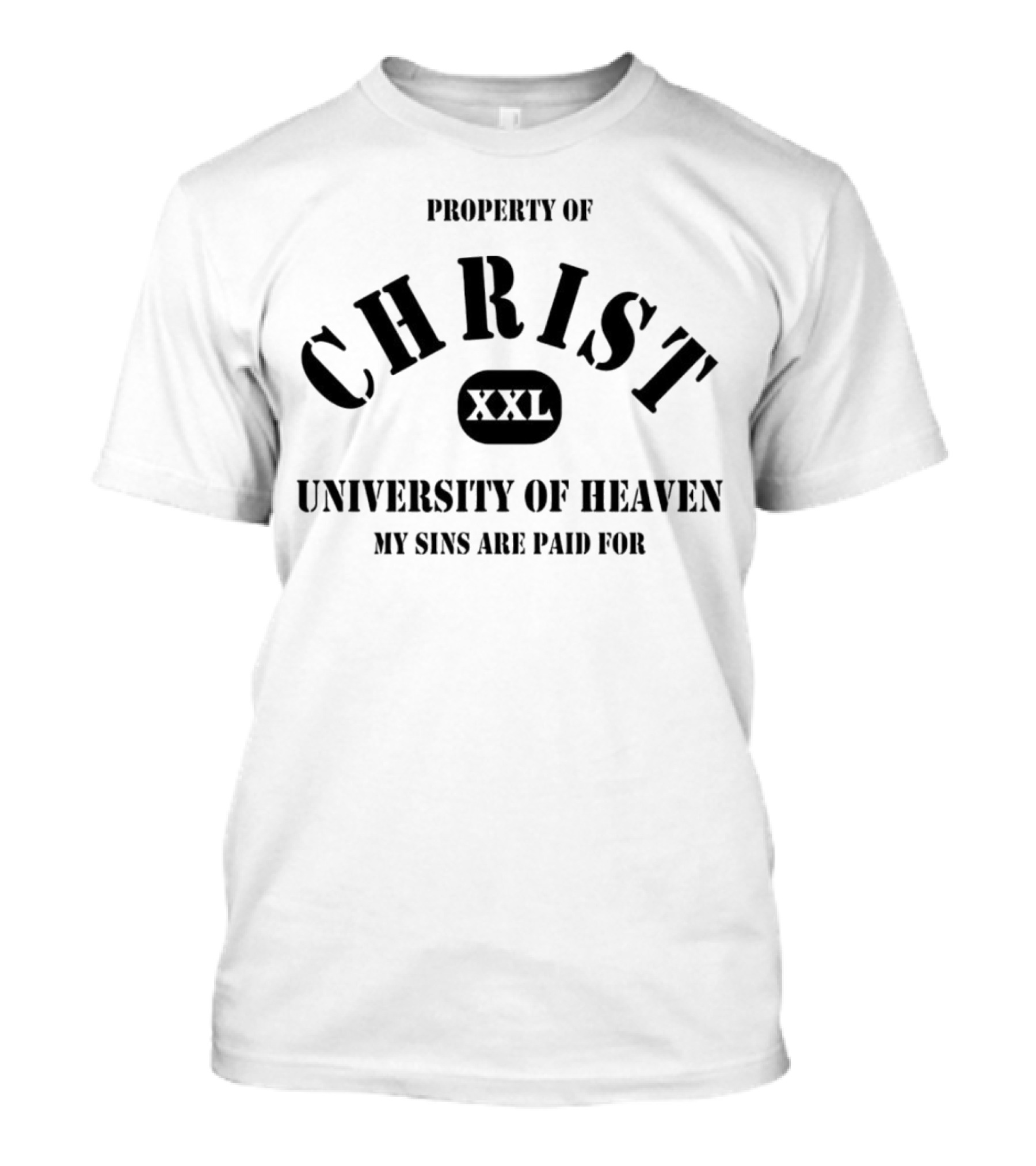 Property Of Christ XXL University Of Heaven My Sins Are Paid For T-Shirt