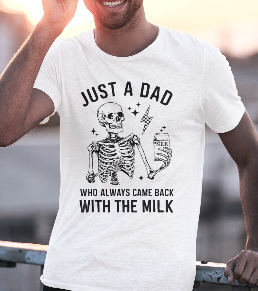 Skeleton Just A Dad Who Always Came Back With The Milk Lightning And Stars T-Shirt