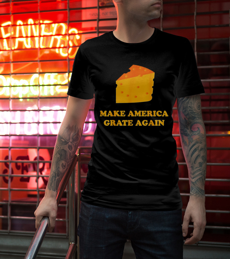 Make America Grate Again Cheese Block T-Shirt