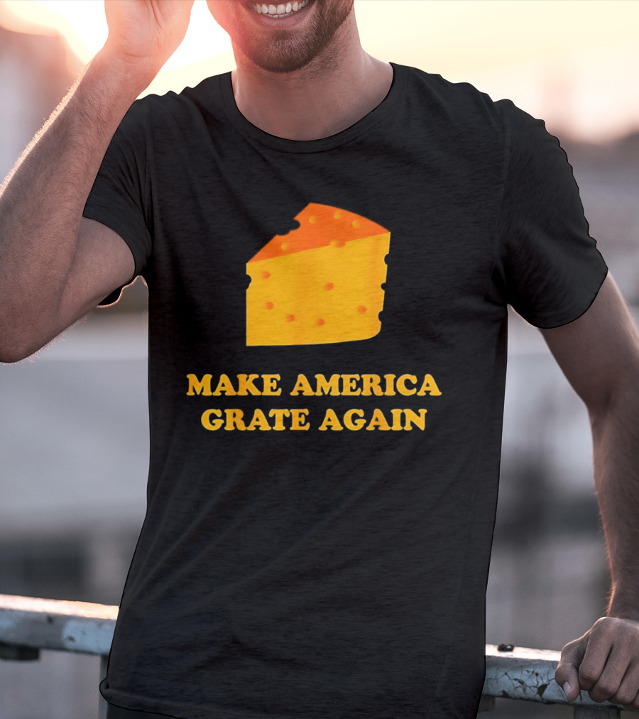 Make America Grate Again Cheese Block T-Shirt