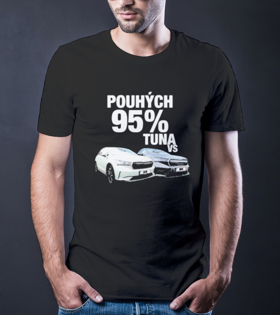 POUHÝCH 95% TUNA VS T-Shirt