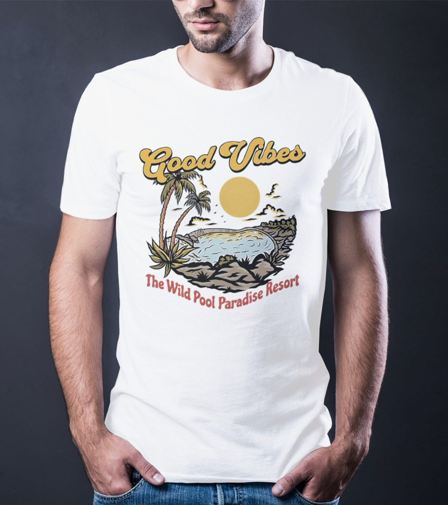 Good Vibes Tropical Sunset At The Wild Pool Paradise Resort T-Shirt