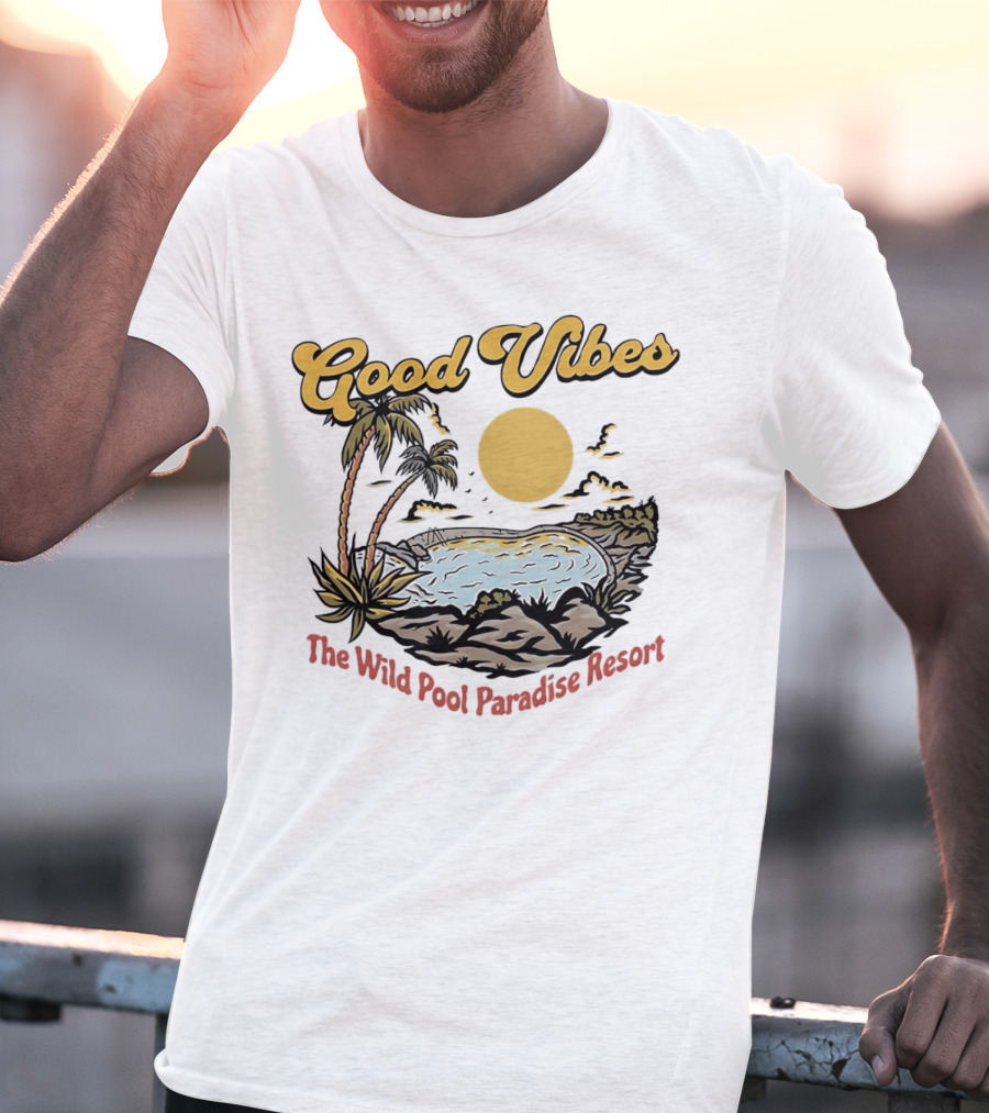 Good Vibes Tropical Sunset At The Wild Pool Paradise Resort T-Shirt