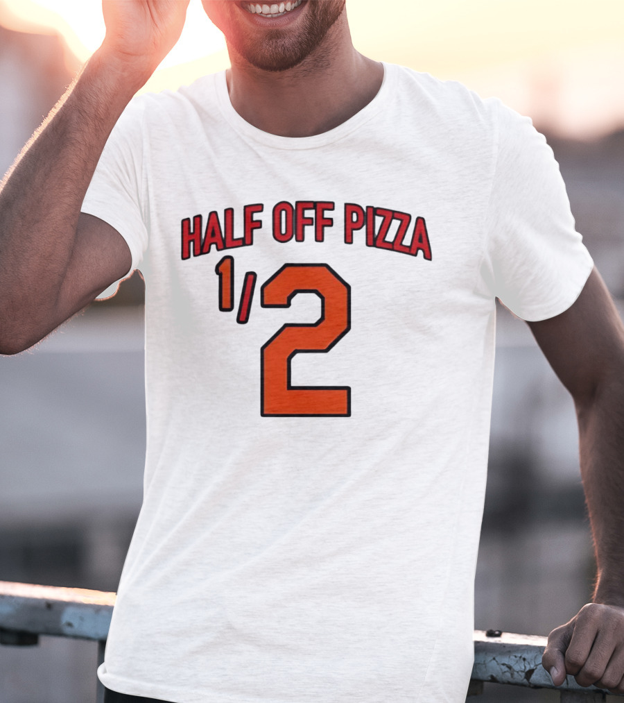 Baltimore Orioles Half Off Pizza 1/2 T-Shirt