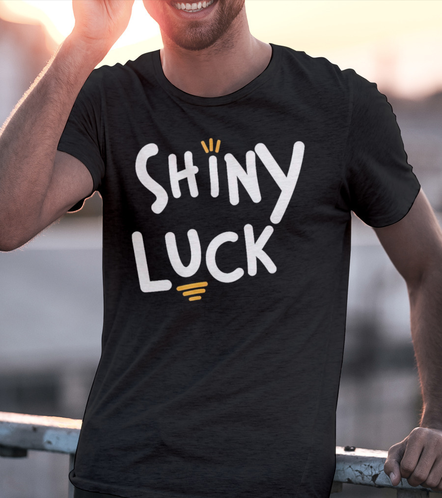 Shiny Luck Vibrant Text With Emphasized Lines T-Shirt