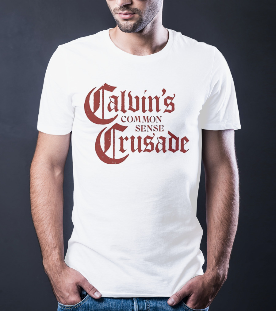 Calvin's Common Sense Crusade Gothic T-Shirt