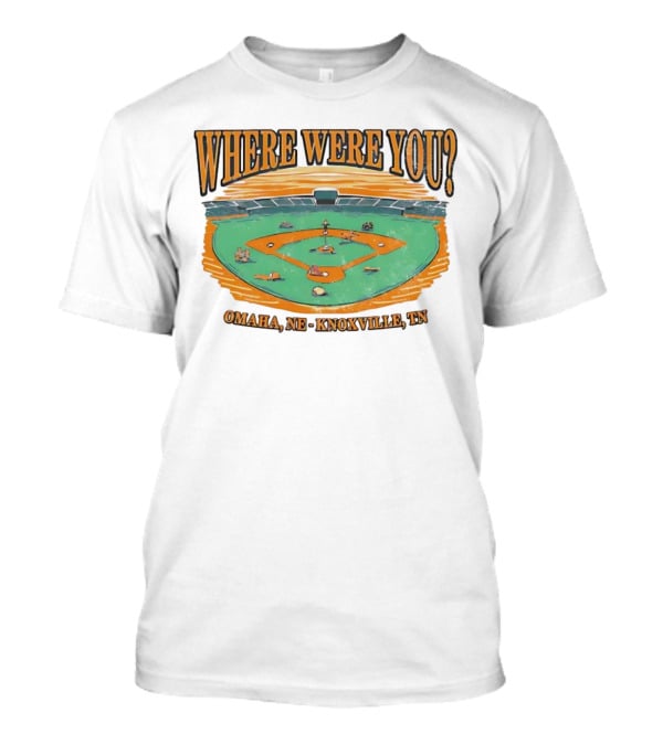 WHERE WERE YOU? Omaha, NE - Knoxville, TN T-Shirt