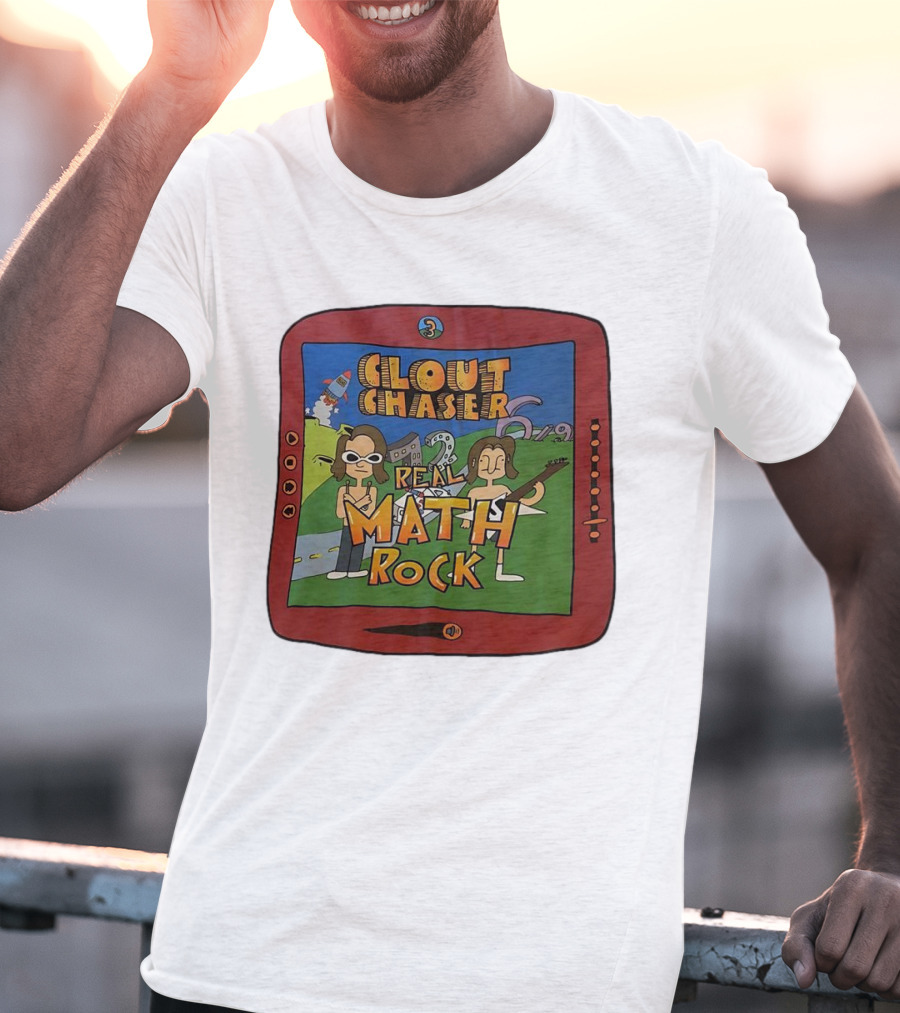 Clout Chaser Real Math Rock Cartoon TV Style Adventure T-Shirt