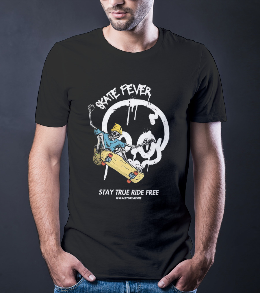 Skate Fever Skeleton Stay True Ride Free T-Shirt