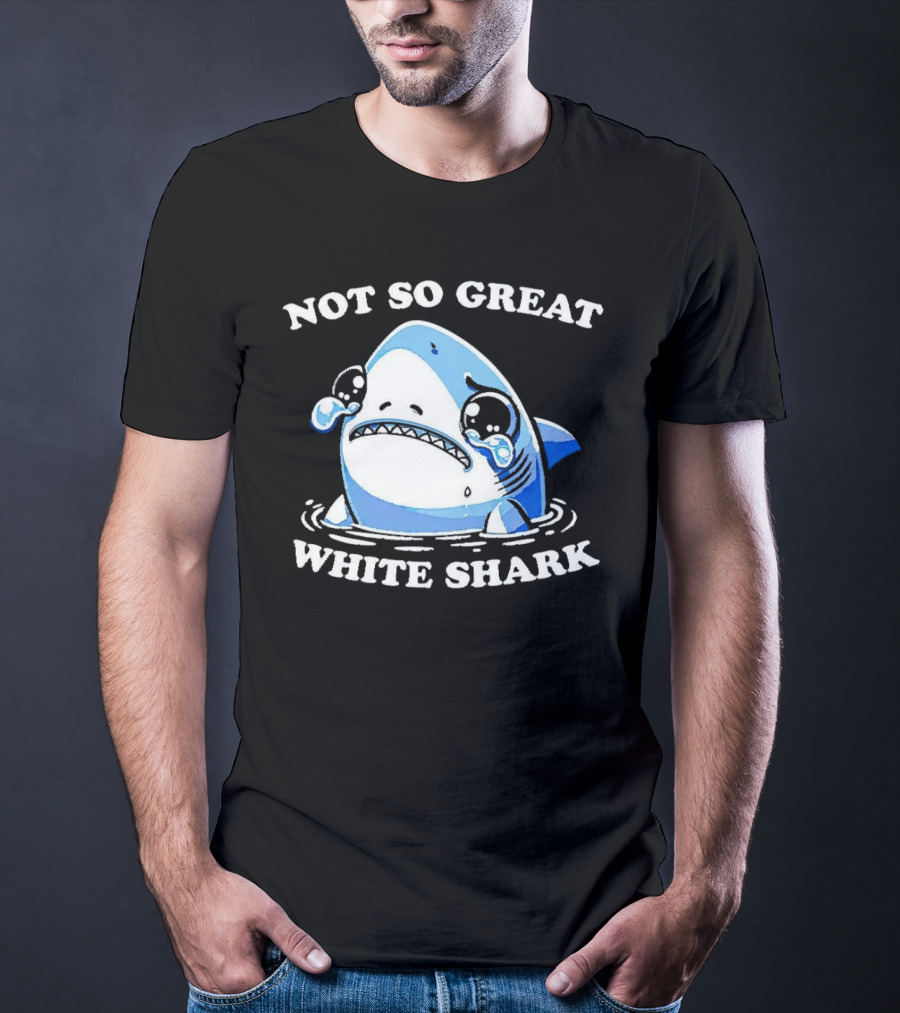 Not So Great White Shark Sad Crying Cartoon T-Shirt