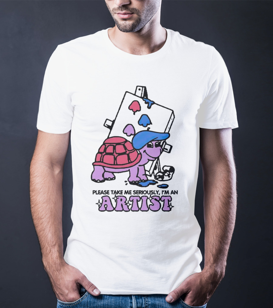 Please Take Me Seriously I'm An Artist Turtle With Paint Palette And Easel T-Shirt