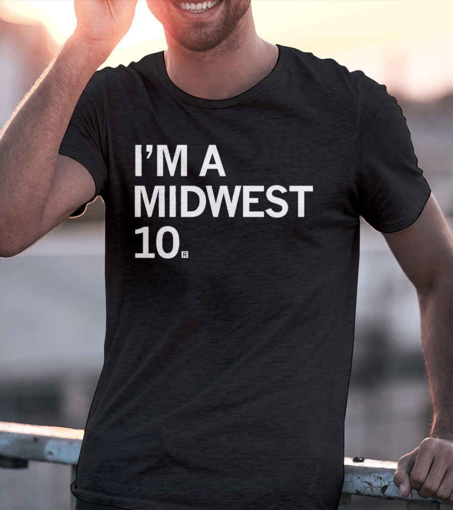 I'M A MIDWEST 10® T-Shirt