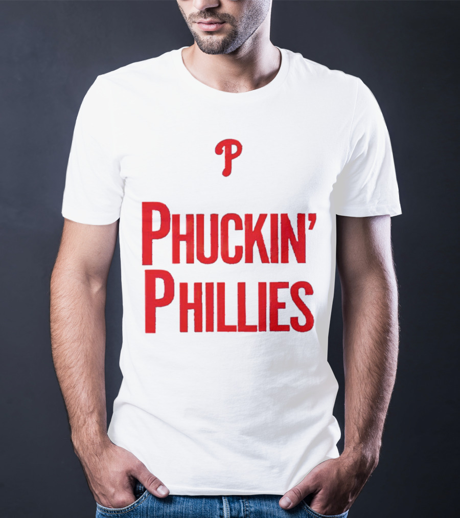 Philadelphia Phillies Phuckin' Phillies P T-Shirt