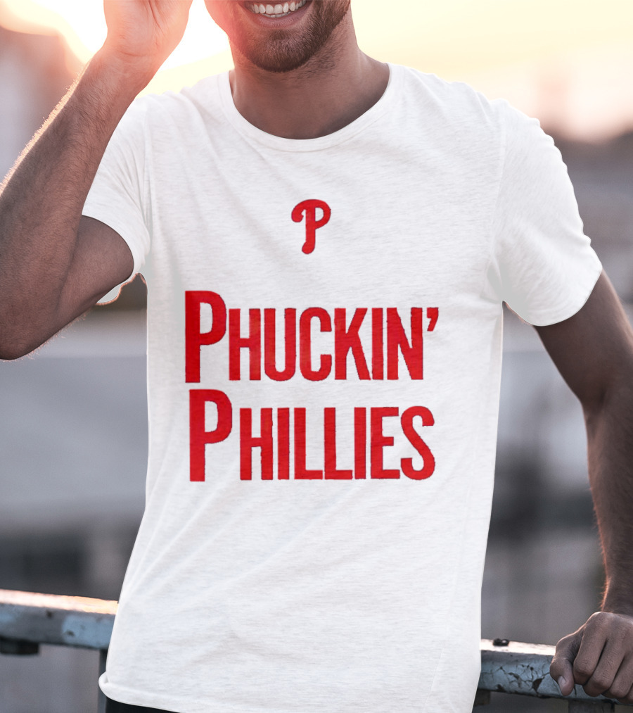 Philadelphia Phillies Phuckin' Phillies P T-Shirt