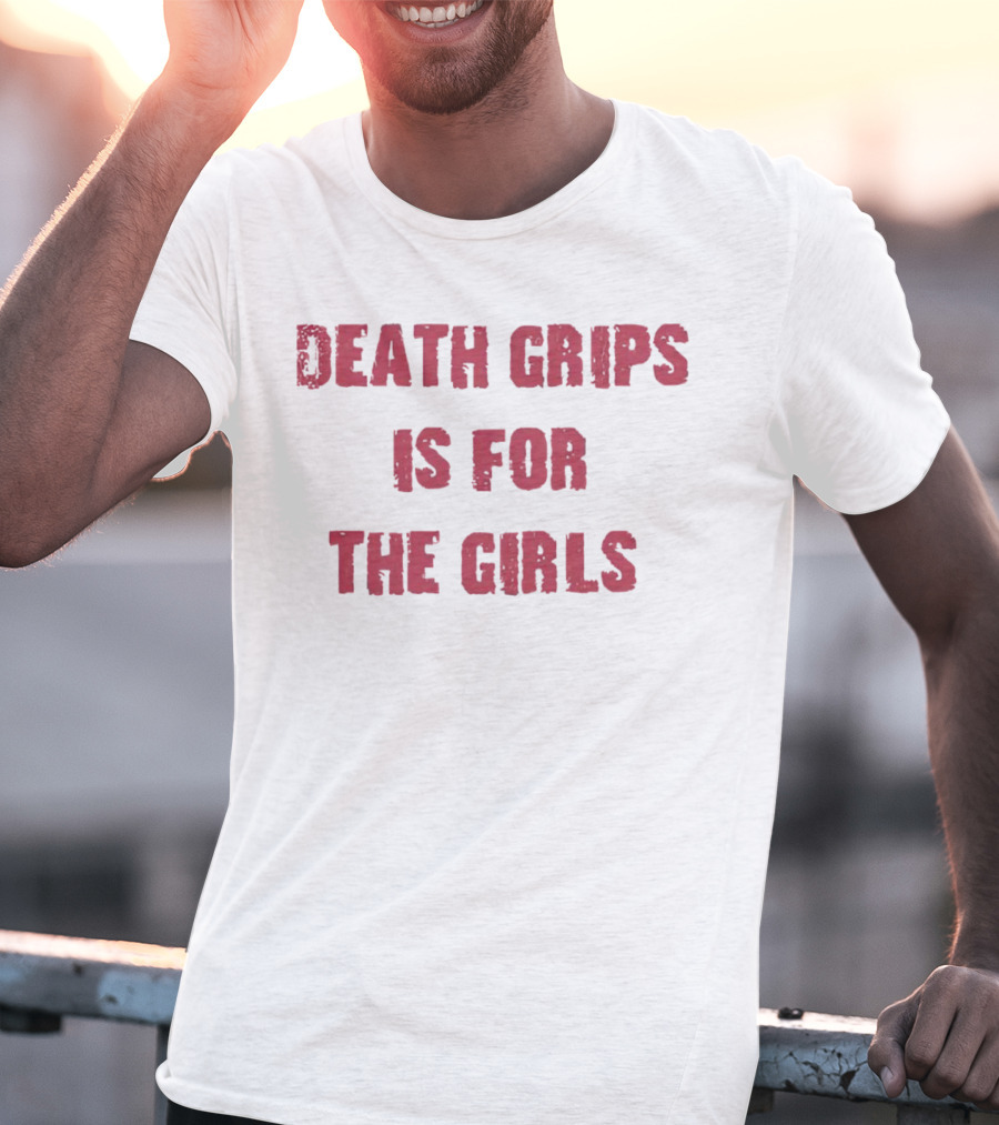 Death Grips Is For The Girls T-Shirt