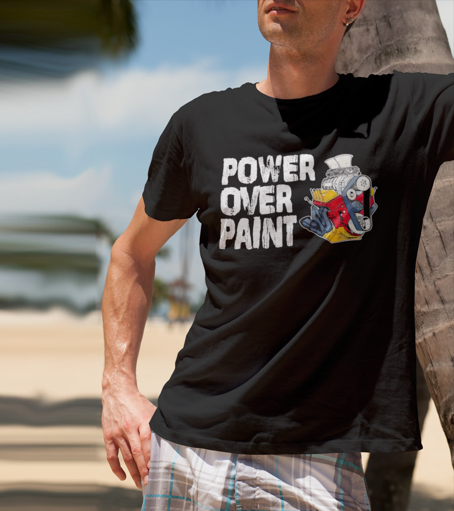 POWER OVER PAINT ENGINE T-Shirt