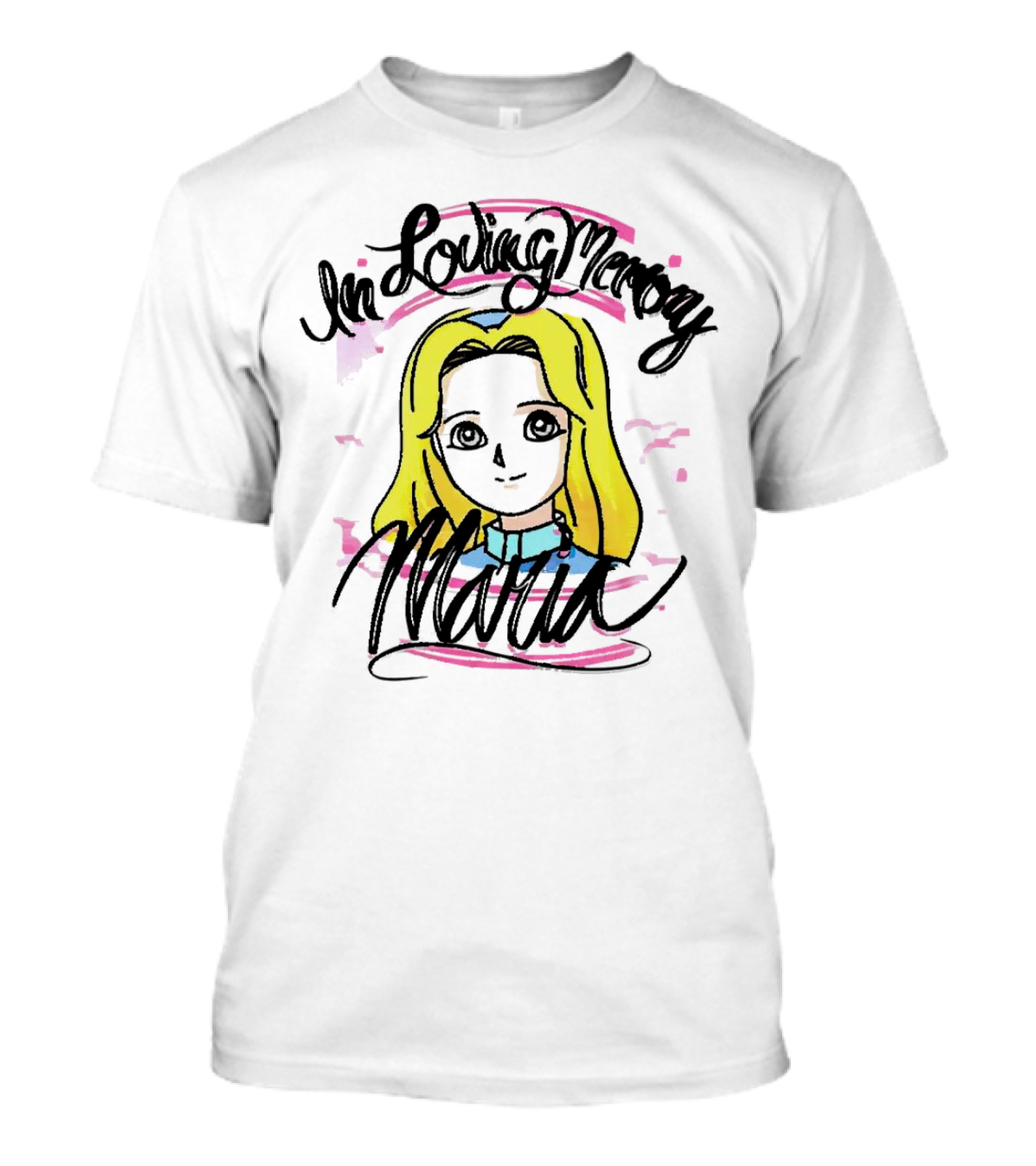 In Loving Memory Maria Alice T-Shirt