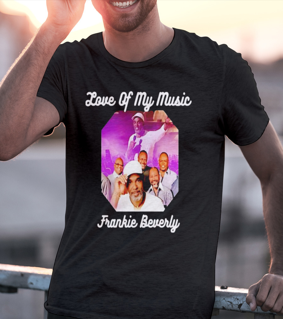 Love Of My Music Frankie Beverly Concert Band Image T-Shirt