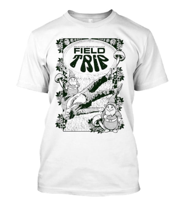 Field Trip Gnomes And Mushrooms In Nature Adventure T-Shirt
