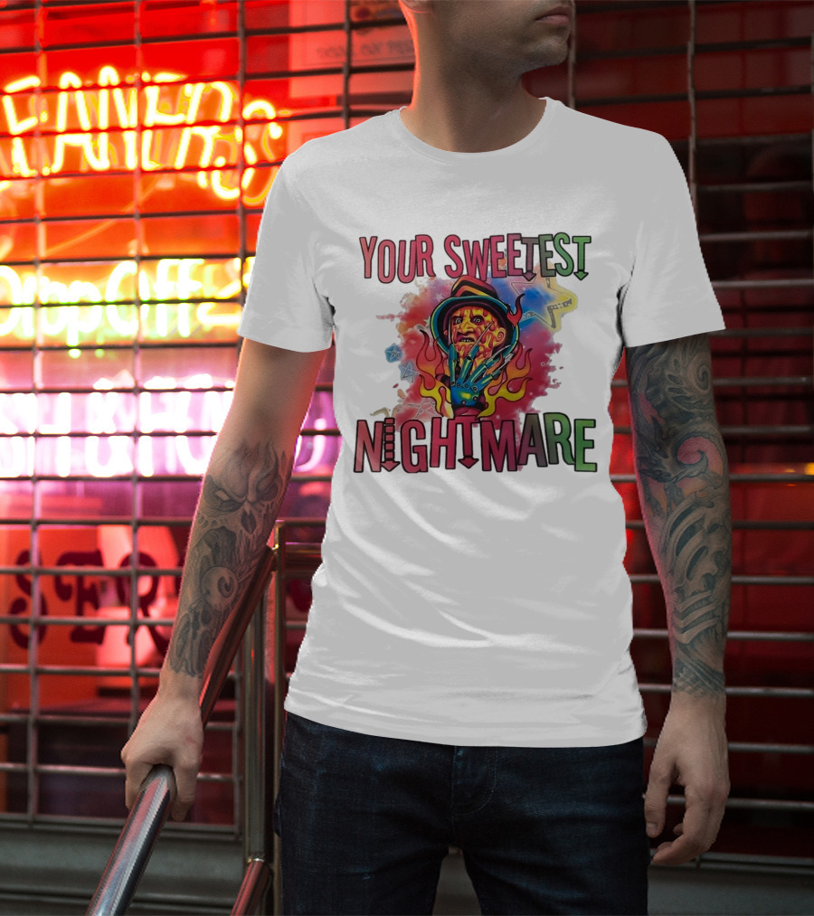 Your Sweetest Nightmare Freddy Krueger Halloween T-Shirt