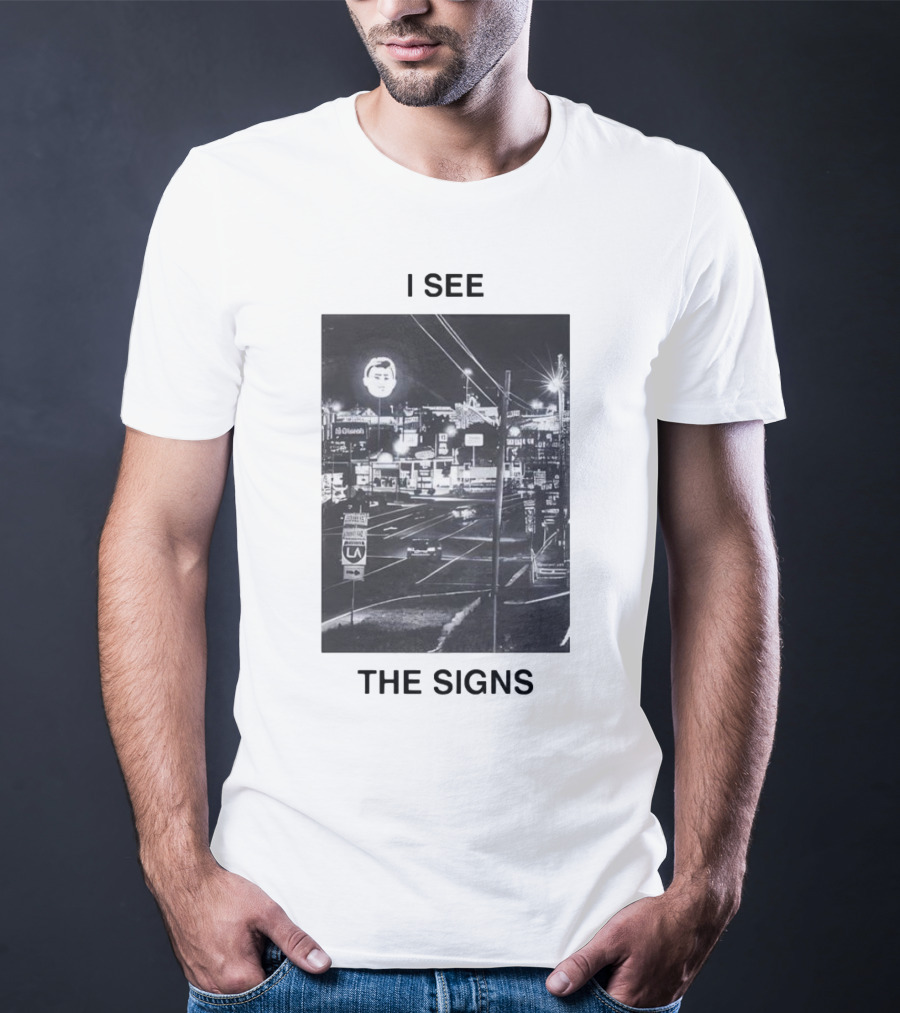I SEE THE SIGNS Neon Night Cityscape Scene T-Shirt